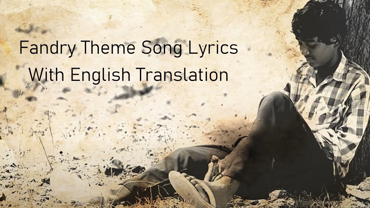Fandry Theme Song Lyrics With English Translation