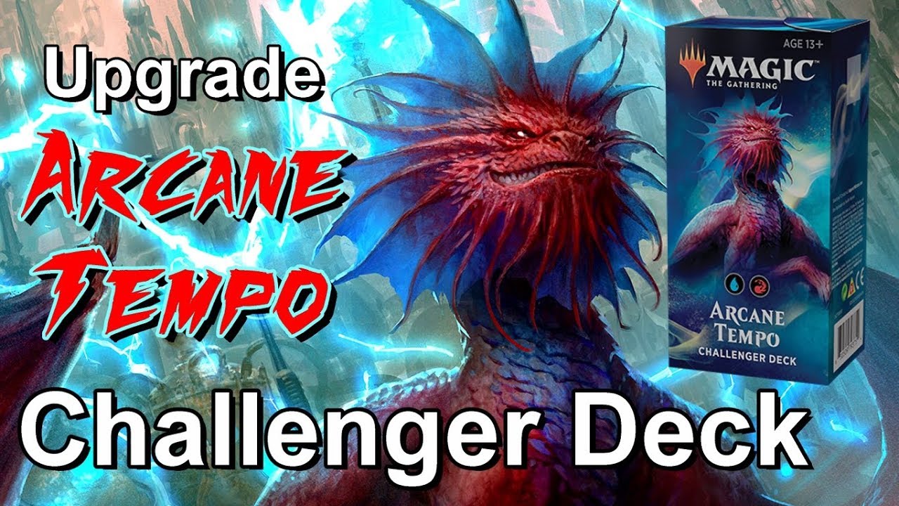 How to Upgrade the Arcane Tempo Challenger Deck