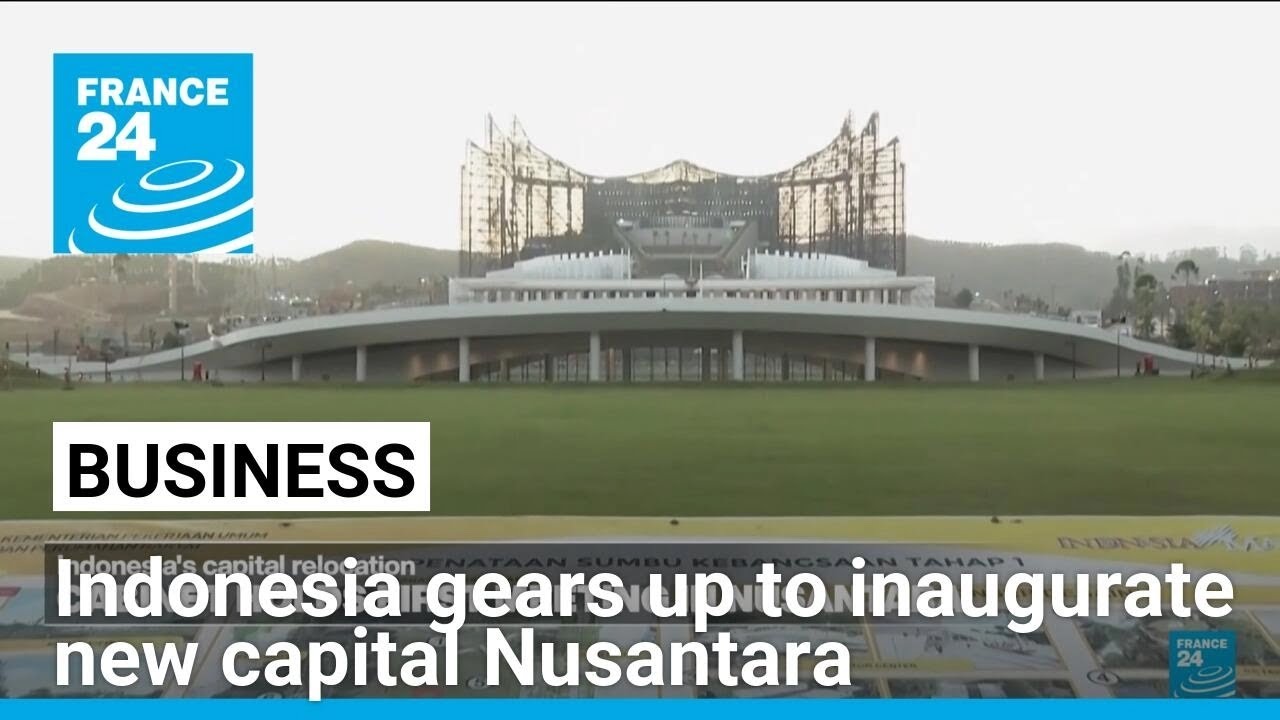 Indonesia's future capital Nusantara • FRANCE 24 English