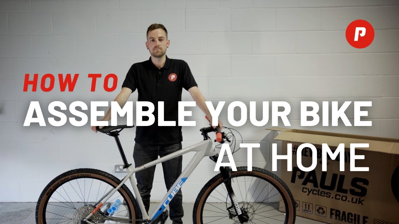 How to assemble your new bike at home - Bike assembly guide for beginners