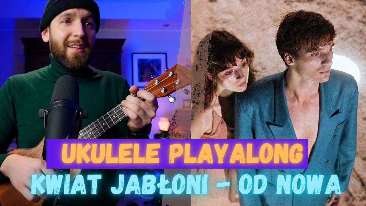 KWIAT JABŁONI - OD NOWA | JAK ZAGRAĆ AKORDY i BICIE NA UKULELE