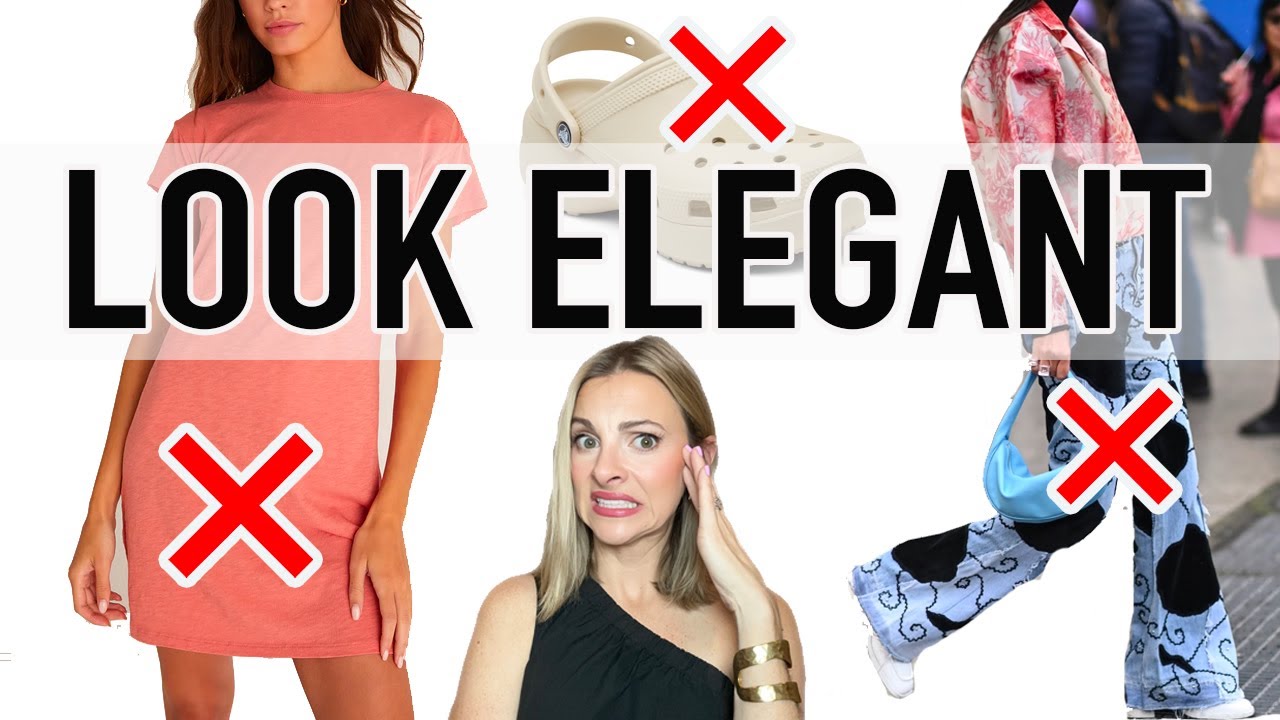 Elegant Women NEVER Wear THIS! *10 Things Elegant Women Never Do or Wear*