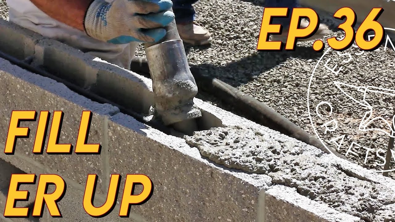Stem Wall Grout Ep.36