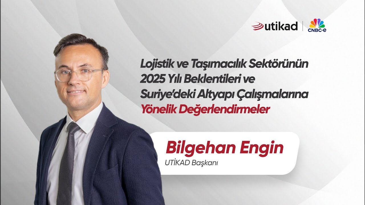 UTİKAD Başkanı Bilgehan Engin, CNBC-e&rsquo;de 4'te Ekonomi Programına Konuk Oldu!