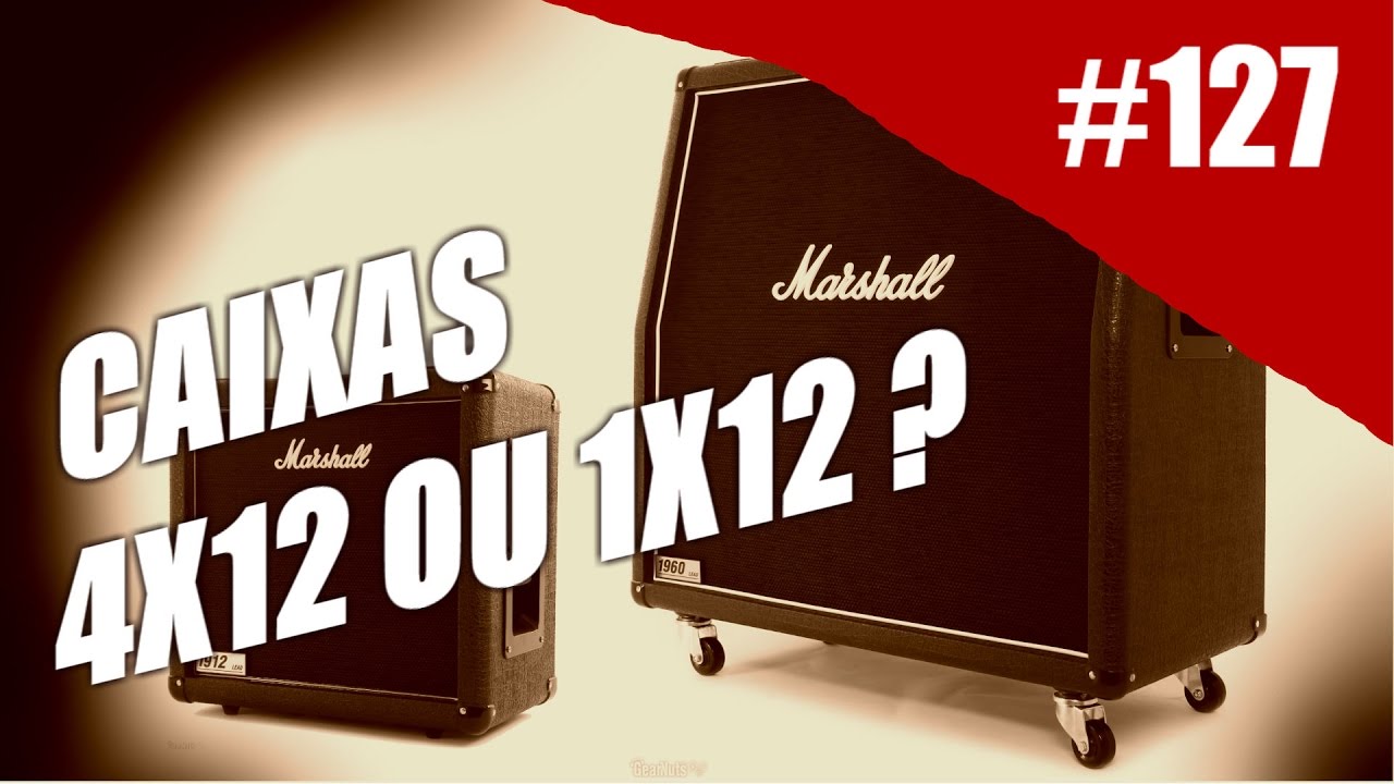 Rig on Fire - #127 - Caixa 4x12 ou 1x12 ?