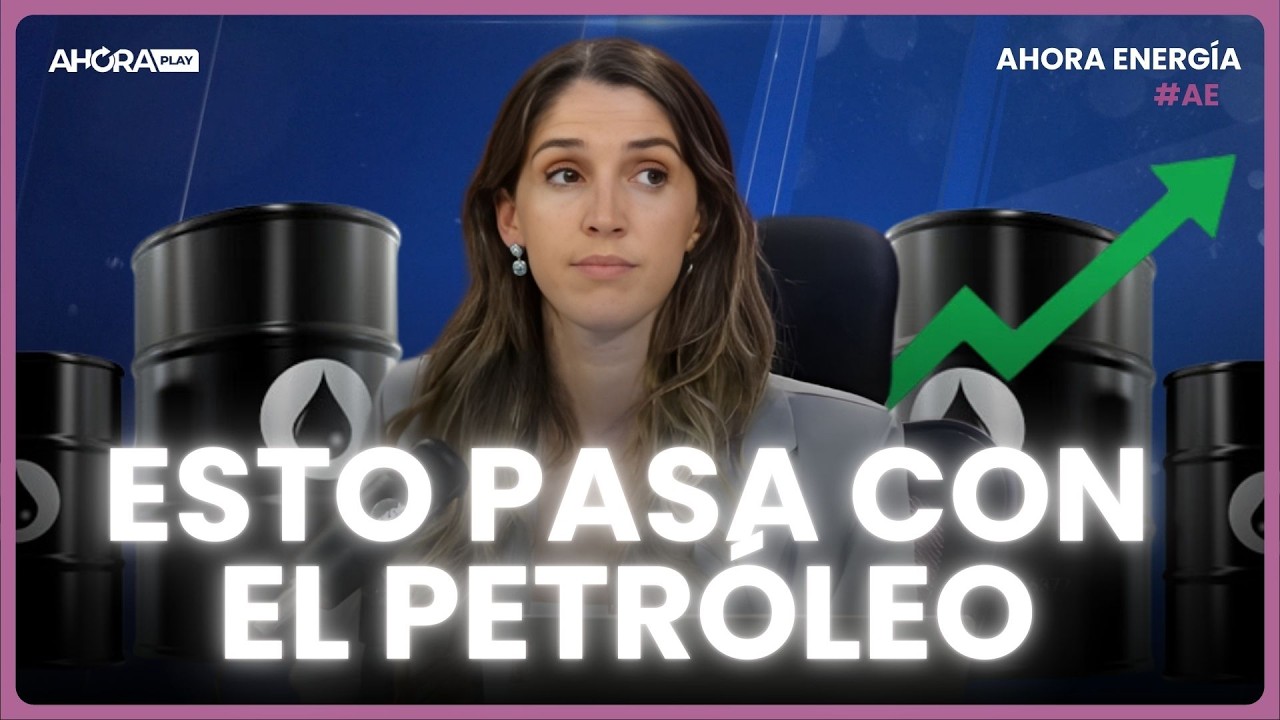 EL IMPACTO ENERGÉTICO QUE PROVOCA LA GUERRA IRÁN - EE.UU. I Florencia Barragan #AhoraEnergía
