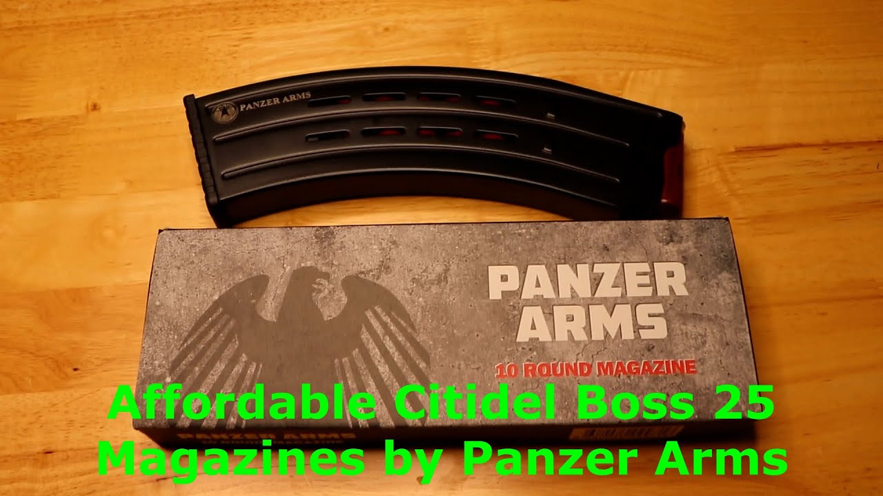 Panzer Arms Magazines In Citadel Boss 25 Budget Option