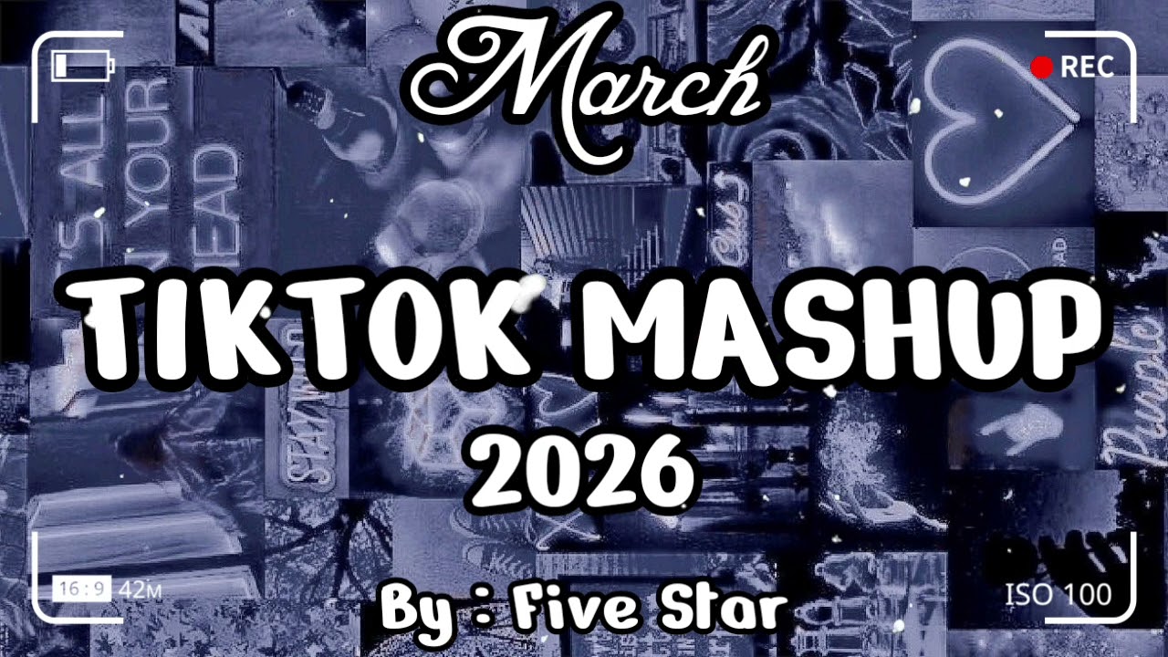 TikTok Mashup March 🧿2026🧿 (Not Clean)