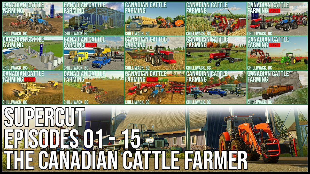 The Canadian Cattle Farmer Supercut (Episodes 1-15) | Farming Simulator 22