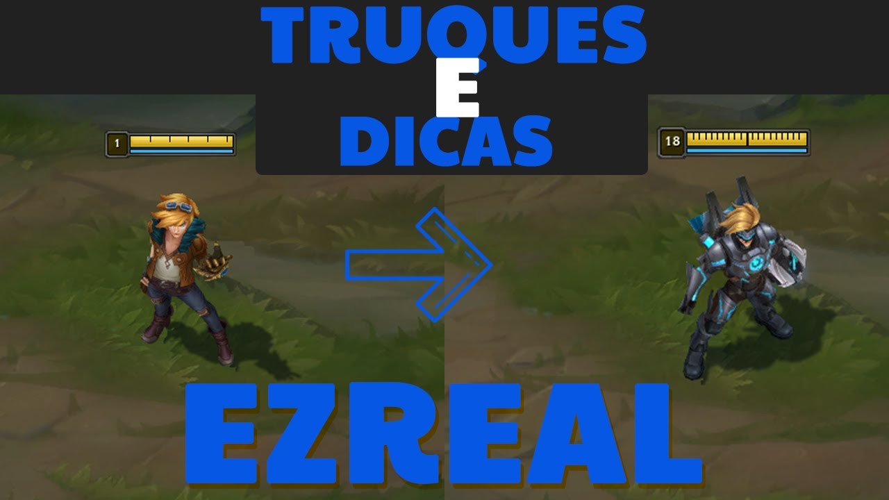 Truques e Dicas: EZREAL como carregar