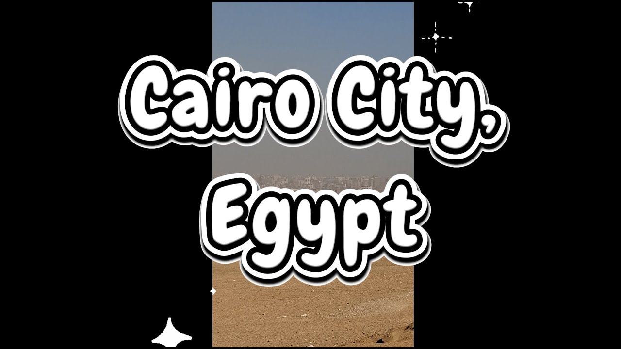 Cairo City, Egypt