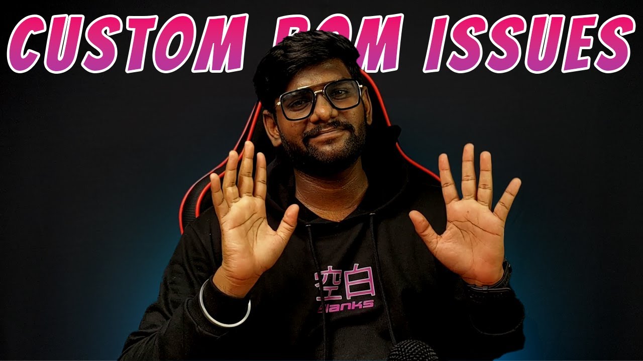 இதுல இவளோ🙄பஞ்சாயத்து இருக்கா??🥲| Custom ROM Issues Bootloader Unlocking | Rv Tech Tamil |