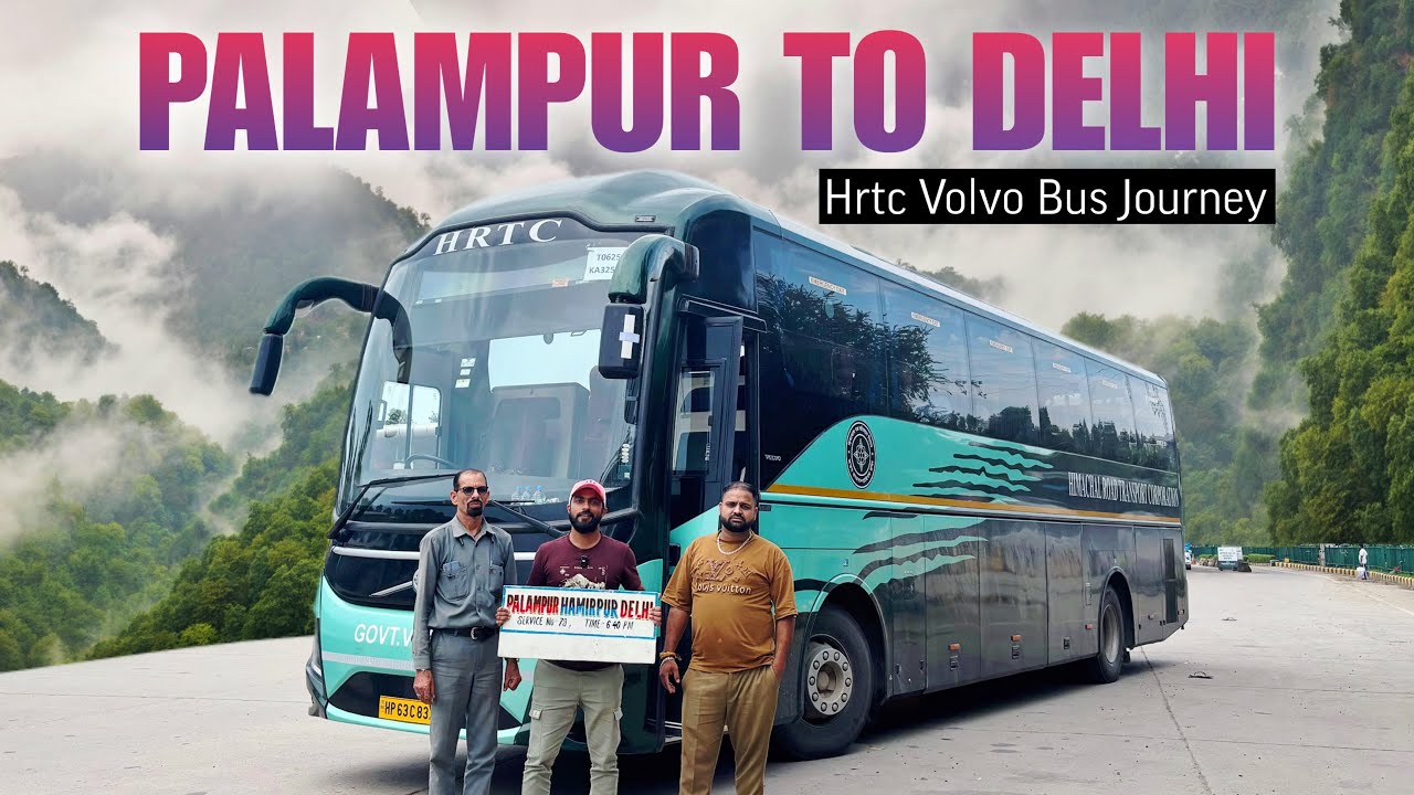 PALAMPUR TO DELHI IN HRTC VOLVO BUS | JOURNEY IN HEAVY LANDSLIDE & MONSOON