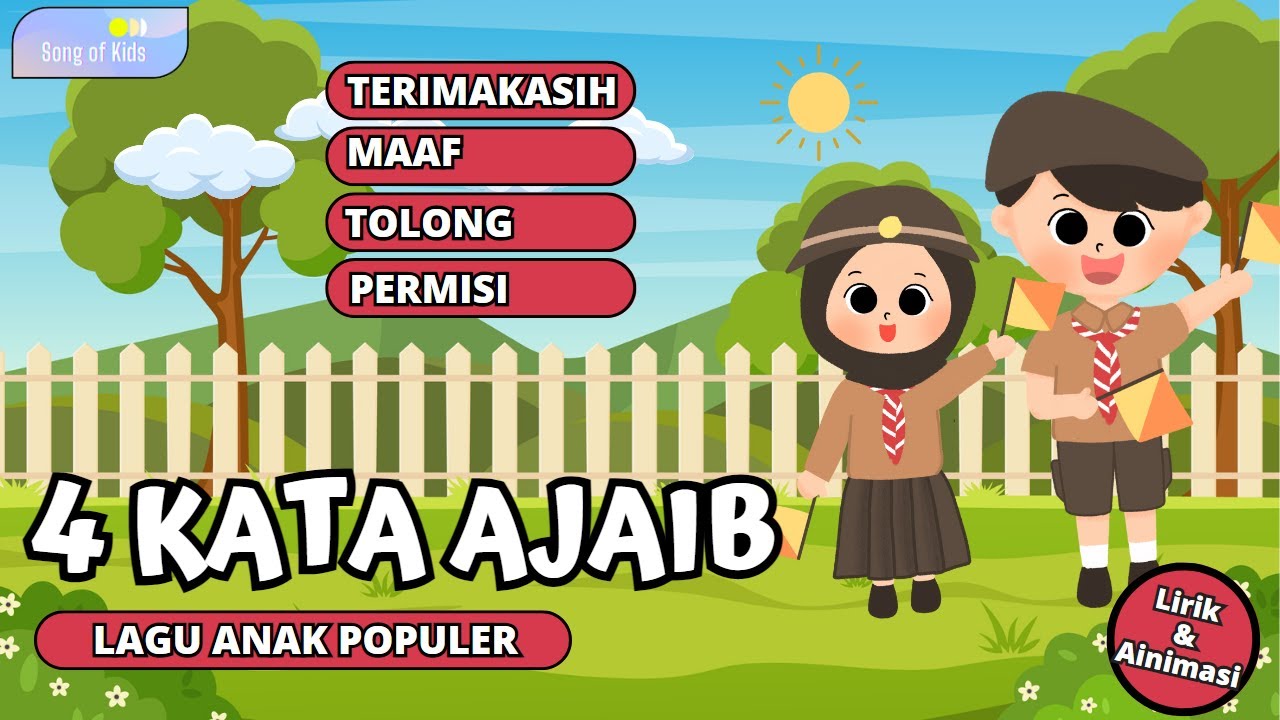 4 Kata Ajaib, Kalau Berbuat Salah Bilang Maaf - Lagu Anak Populer (Lirik & Animasi) Song of Kids