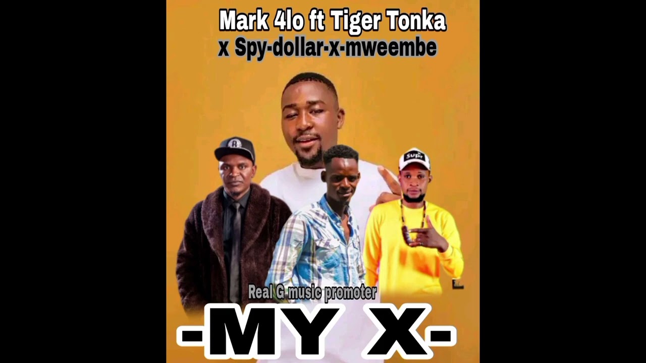 Mark 4lo ft Tiger Tonka x Spy-dollar-x-mweembe-my x --Real g-Musicpromotion