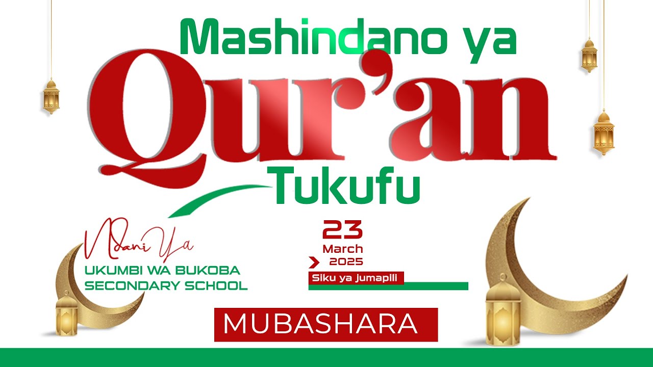 live: MASHINDANO YA KUHIDHI QUR`AN MKOA WA BUKOBA | 23.03.2025.
