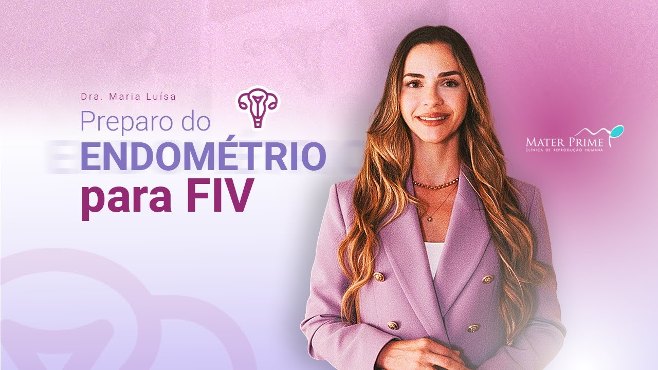 Preparo do endométrio para FIV