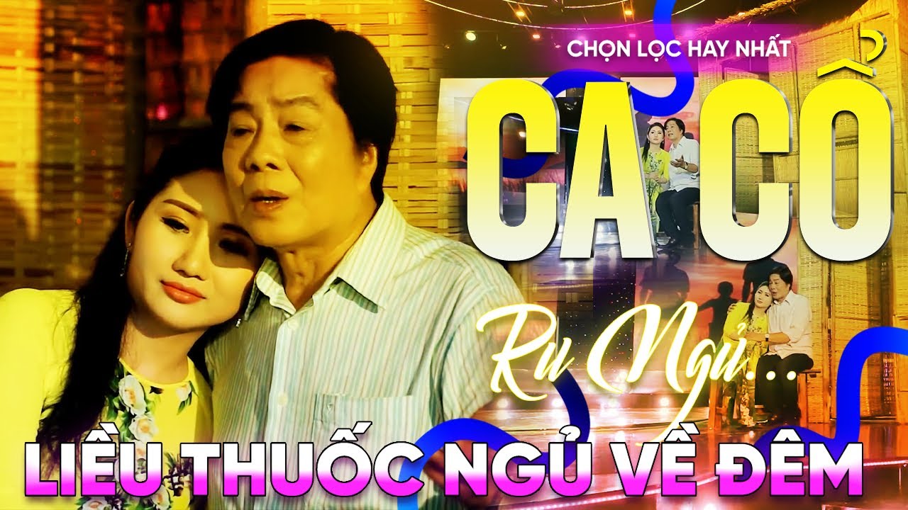 324 Bài Ca Vọng Cổ Hơi Dài Ru Ngủ HIỆU QUẢ NHẤT Về Đêm ✨Tân Cổ Tình Thâm Phụ Tử - THUỐC NGỦ VỀ ĐÊM