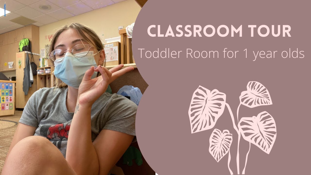 Classroom tour | Toddler 1s teacher edition
