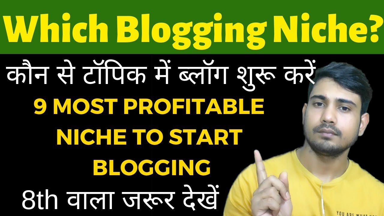 9 Profitable Niche/Topics to Start Blogging in 2019? Blogging Ideas - Blogging Niche