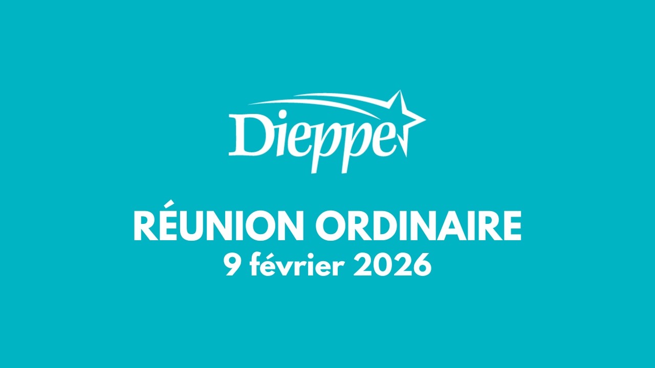 Ville de Dieppe - Réunion ordinaire du conseil (2026-02-09)