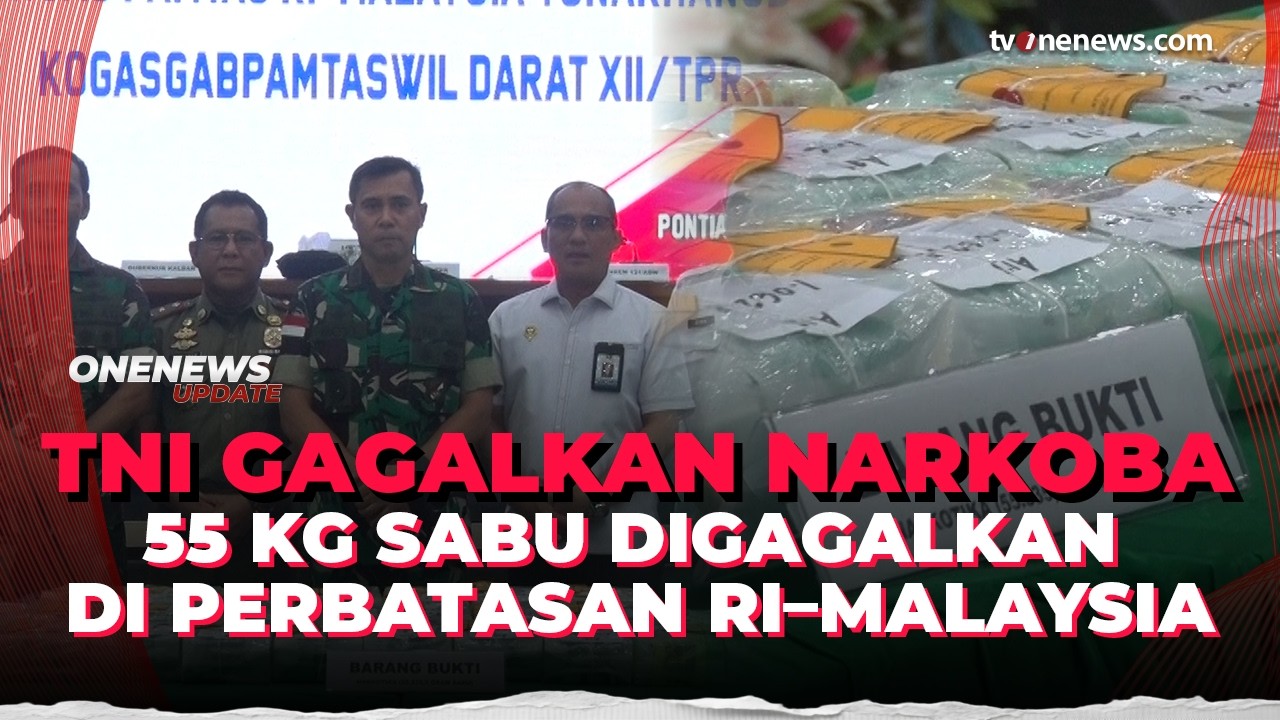 TNI Gagalkan Penyelundupan 55 Kg Sabu di Perbatasan RI–Malaysia | OneNews Update