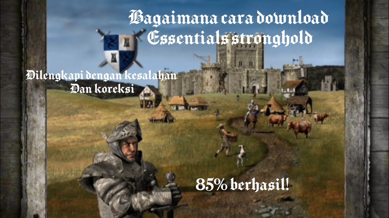 [Stronghold Crusader] bagaimana cara download Essential Stronghold mod/Stronghold Europe 