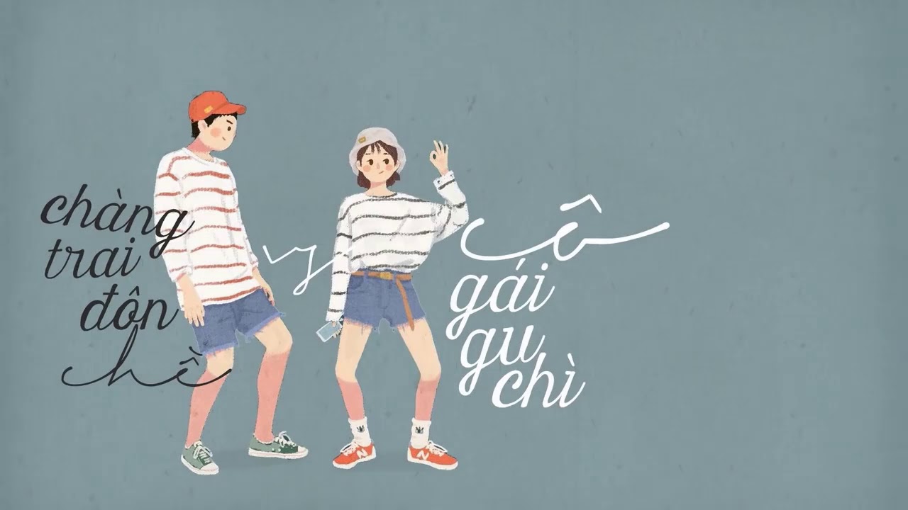 -Cô gái gu chì vs chàng trai đôn chề-Hun [Lyric video]