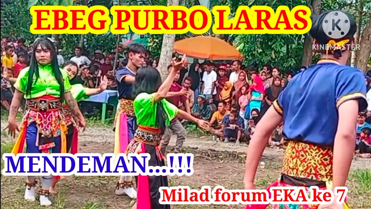 EBEG PURBO LARAS MENDEMAN...!!! MILAD FORUM EKA KE 7