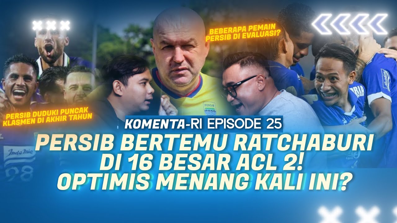 PERSIB BERTEMU RATCHABURI DI 16 BESAR ! OPTIMIS MENANG ?.