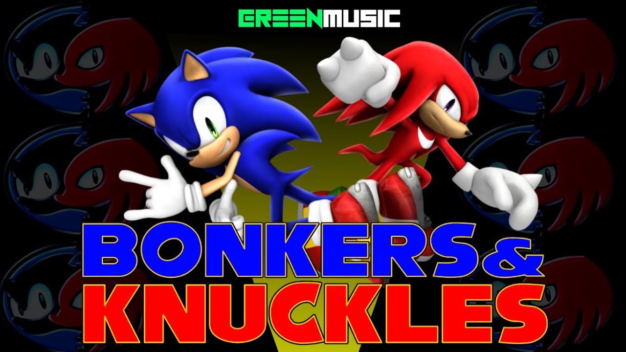 BONKERS vs KNUCKLES - ANTHEM OF 2020
