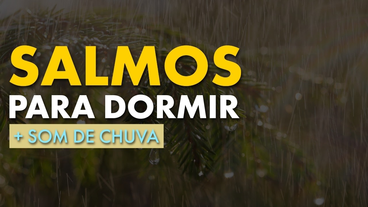 Salmos Para Dormir Profundamente 🌧️ Som de Chuva e Paz 3 Horas #biblia #salmos #palavradedeus