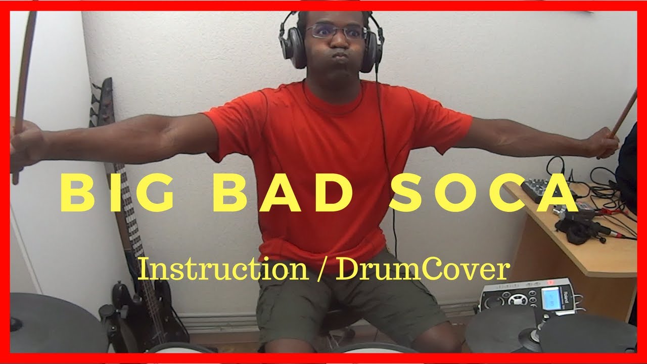 BigBadSoca   Bunji Garlin | Drum tutorial:Drumcover