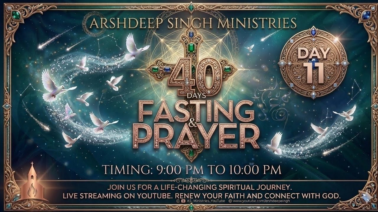 FASTING PRAYER MEETING ll DAY 11 ll  ARSHDEEP SINGH MINISTRIES ll