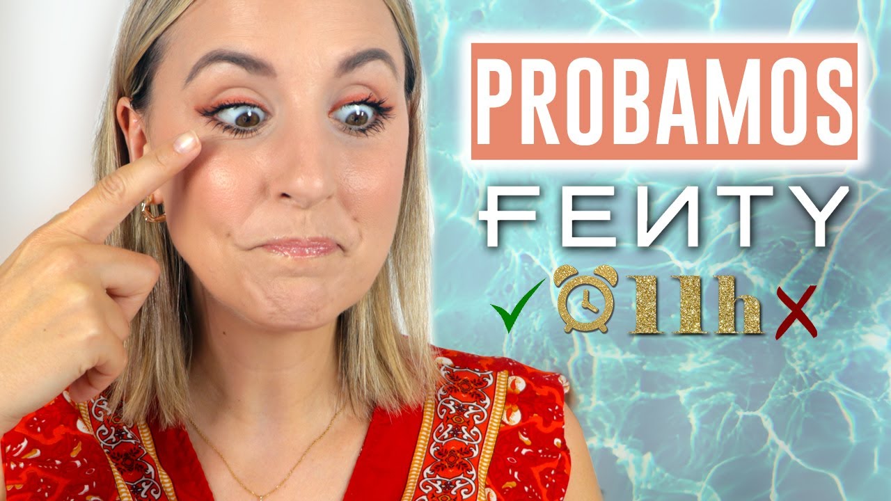 Maquillaje todo el día y delfines - ¿Merece la pena Fenty?