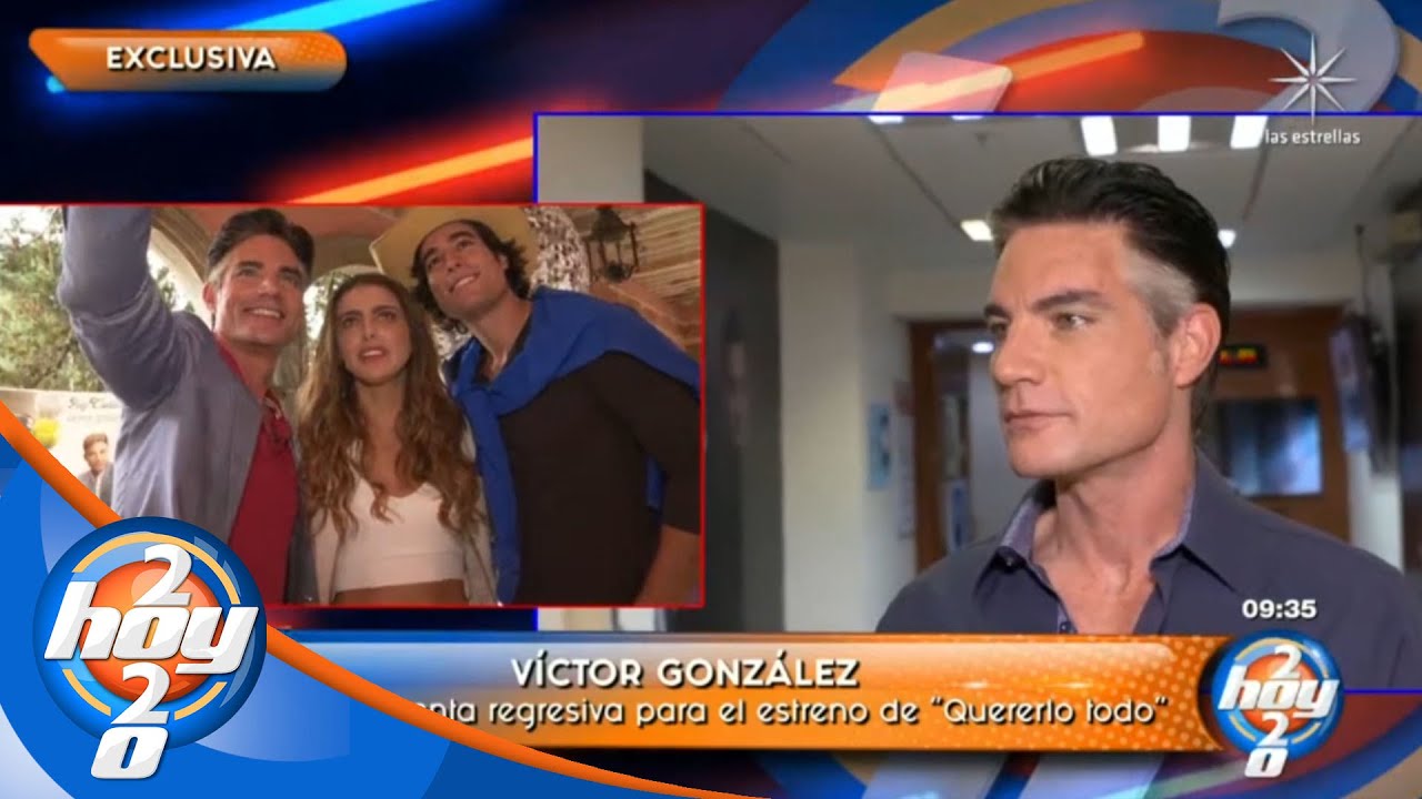 Víctor González, enamorado de su personaje en #QuererloTodo | Hoy