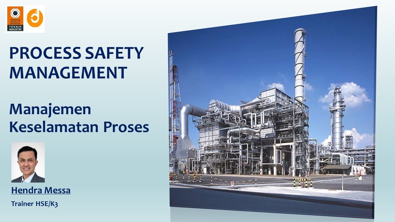 Process Safety Management for beginner, Pengantar Manajemen Keselamatan Proses