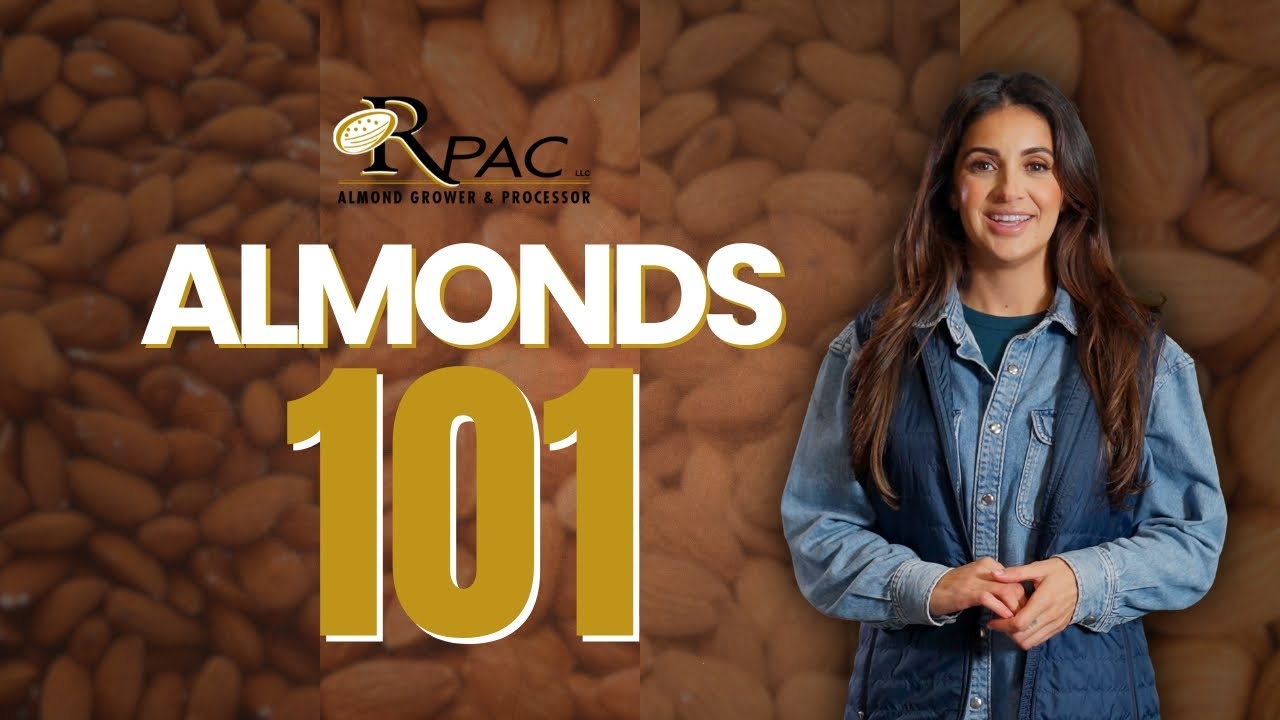 Almonds 101 - The Language of Buying California Almonds