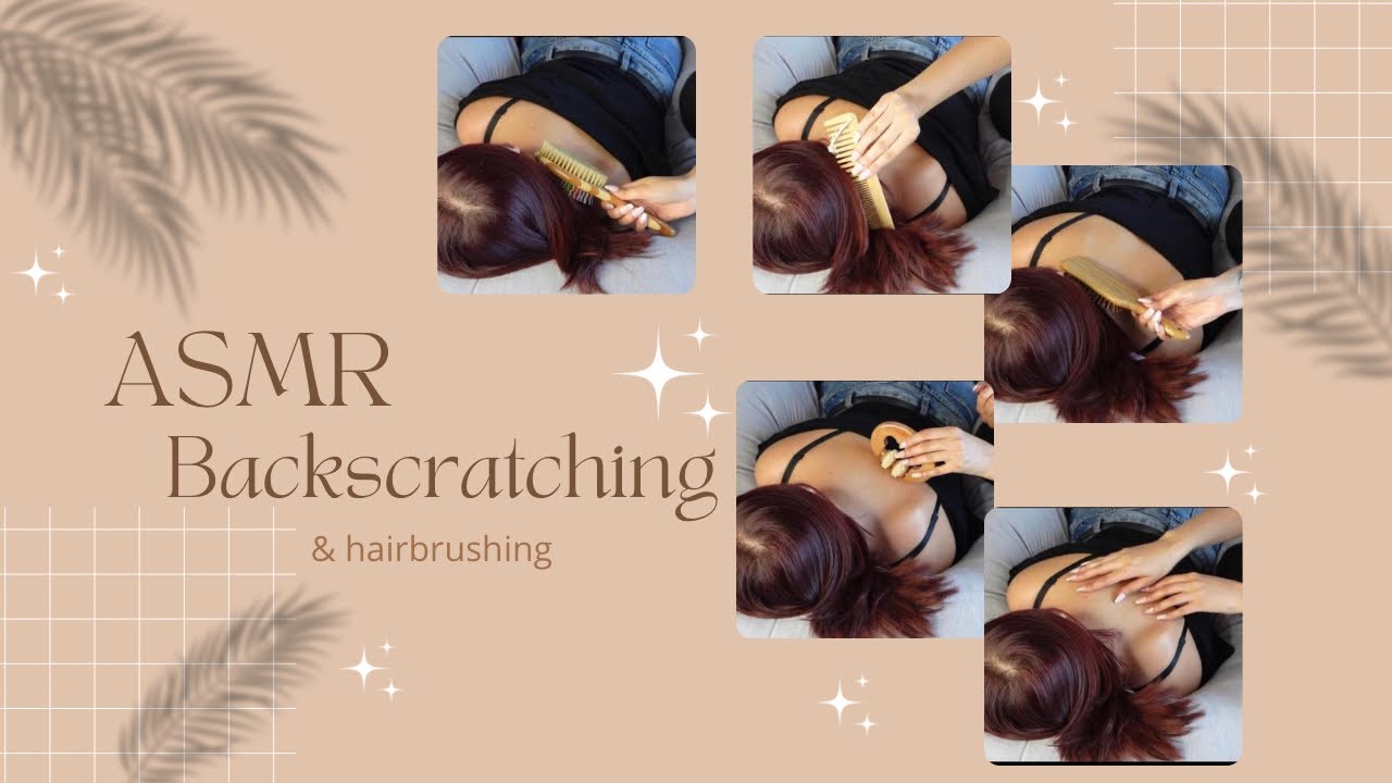 ASMR back scratching with Johanna (part 2) : hairbrush, backscratch and more
