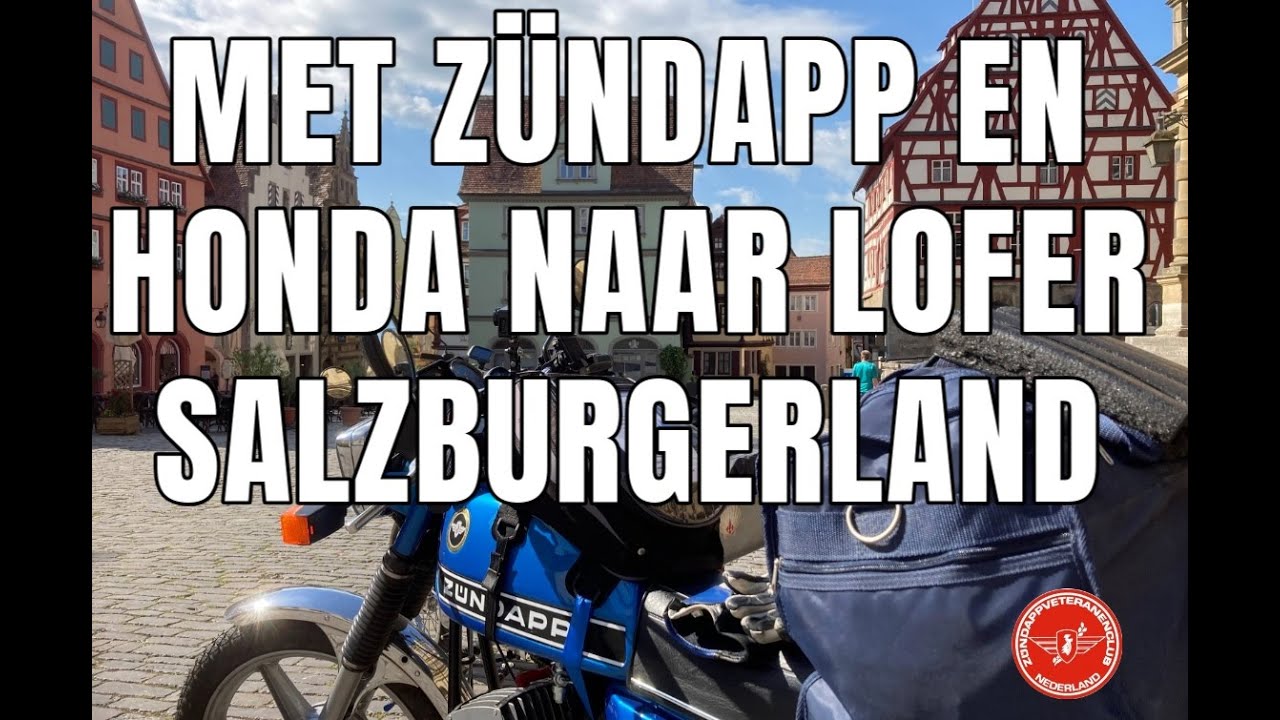 4e dag naar Weissbach bei Lofer met Zündapp en Honda