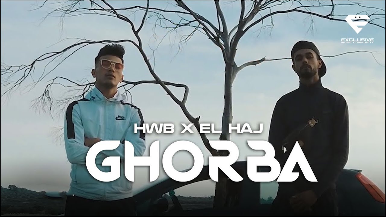 HWB X El Haj - Ghorba (Official Music Video)