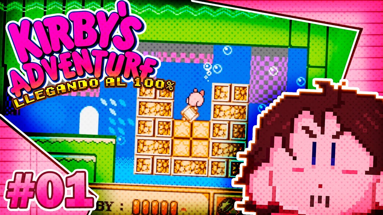 COMPLETANDO EL 100%! Pt. [#01] ⎯ KIRBY'S ADVENTURE