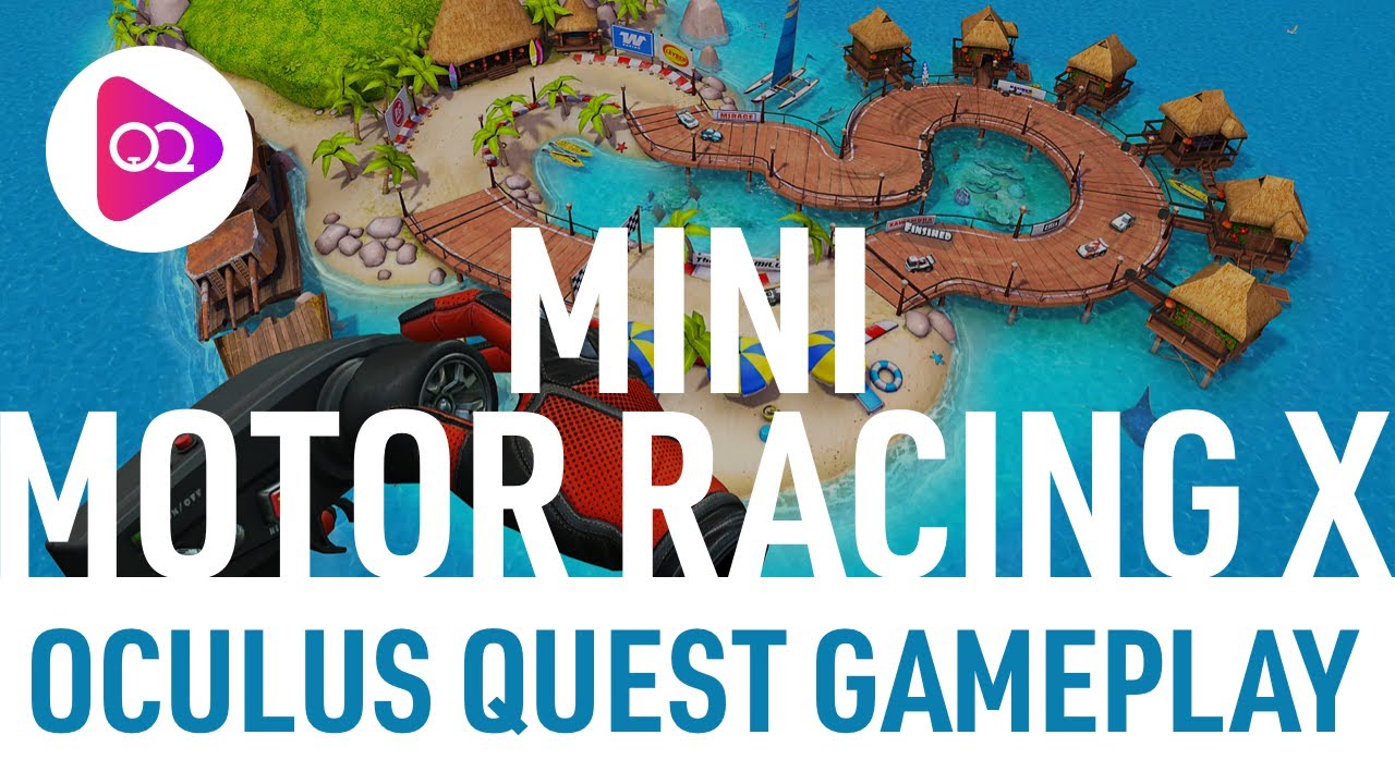 Mini Motor Racing X First-Impressions - Oculus Quest Gameplay