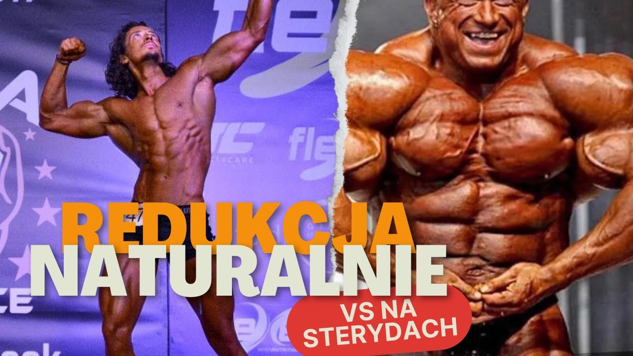 Redukcja naturalnie vs na sterydach czyli jak nie stracić mięśni podczas
