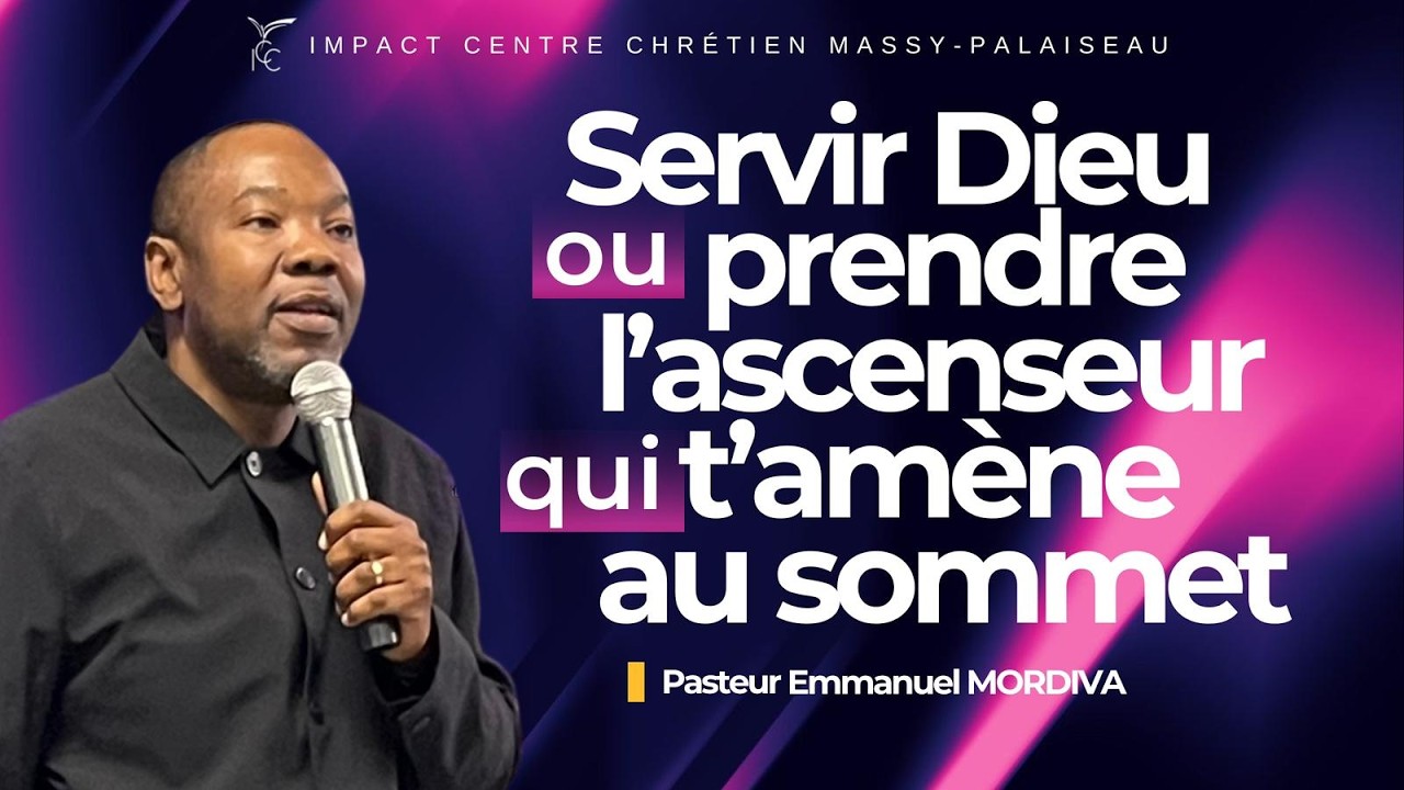 Servir Dieu ou prendre l'ascenseur qui t'amène au sommet - Pasteur Emmanuel MORDIVA