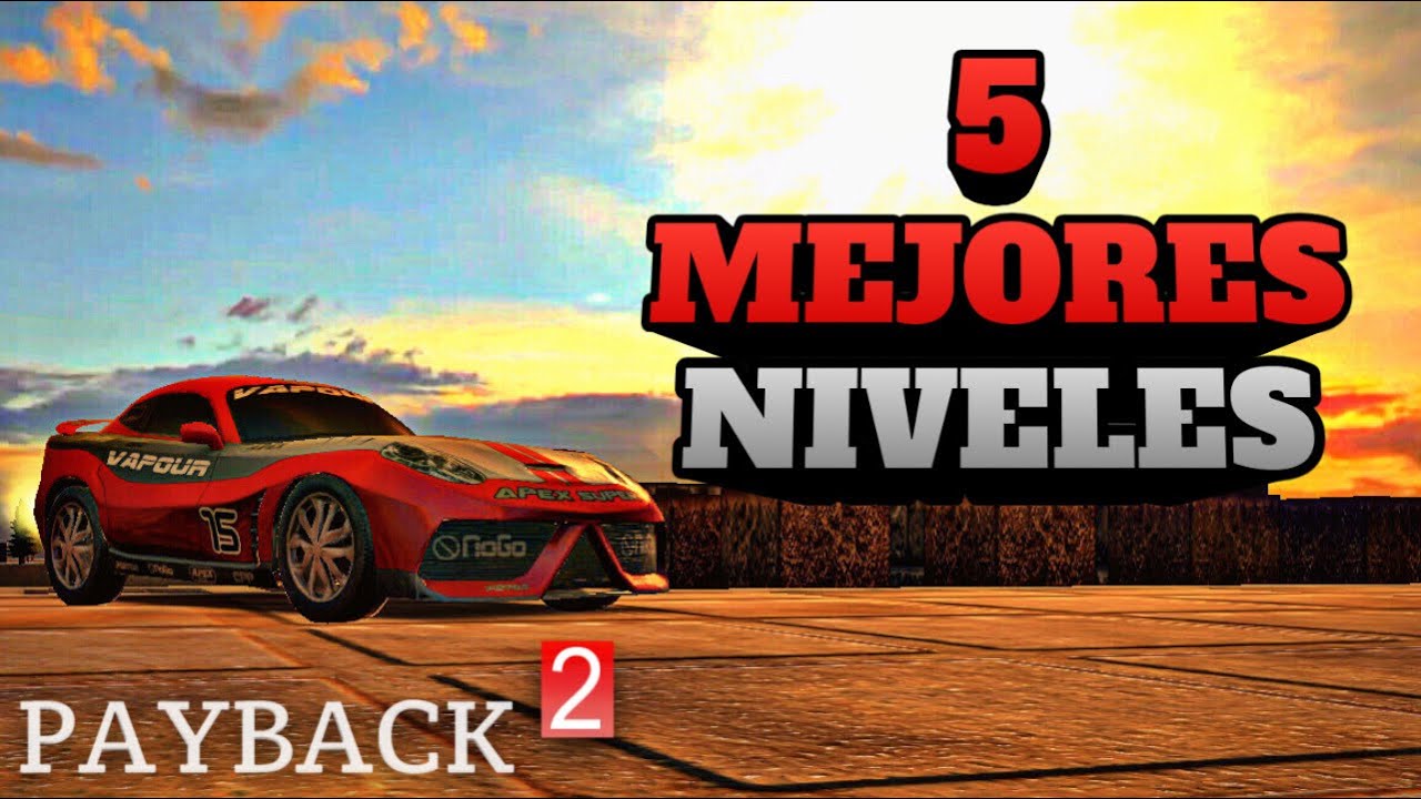 Los 5 mejores niveles de Payback 2 By Recsosbiux