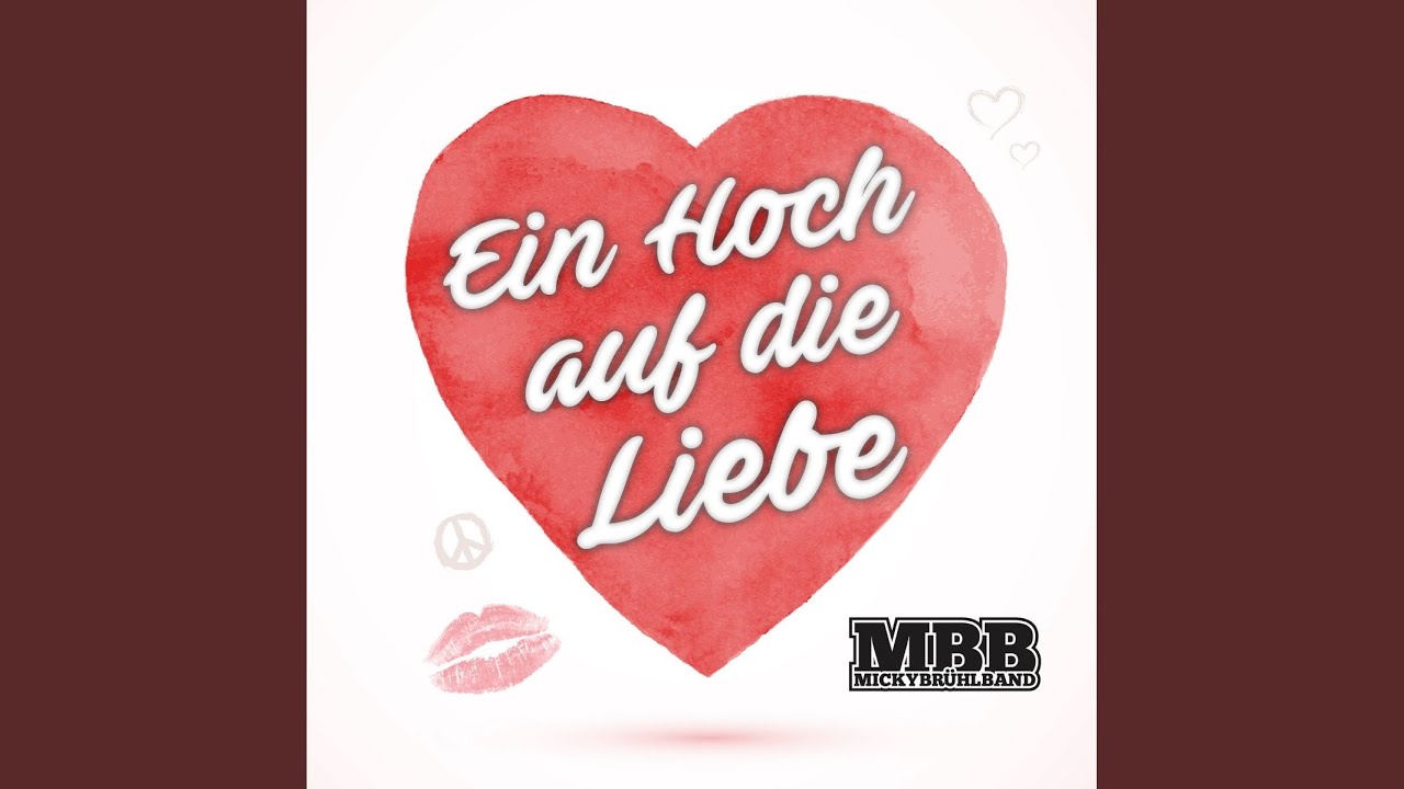 Ein Hoch auf die Liebe