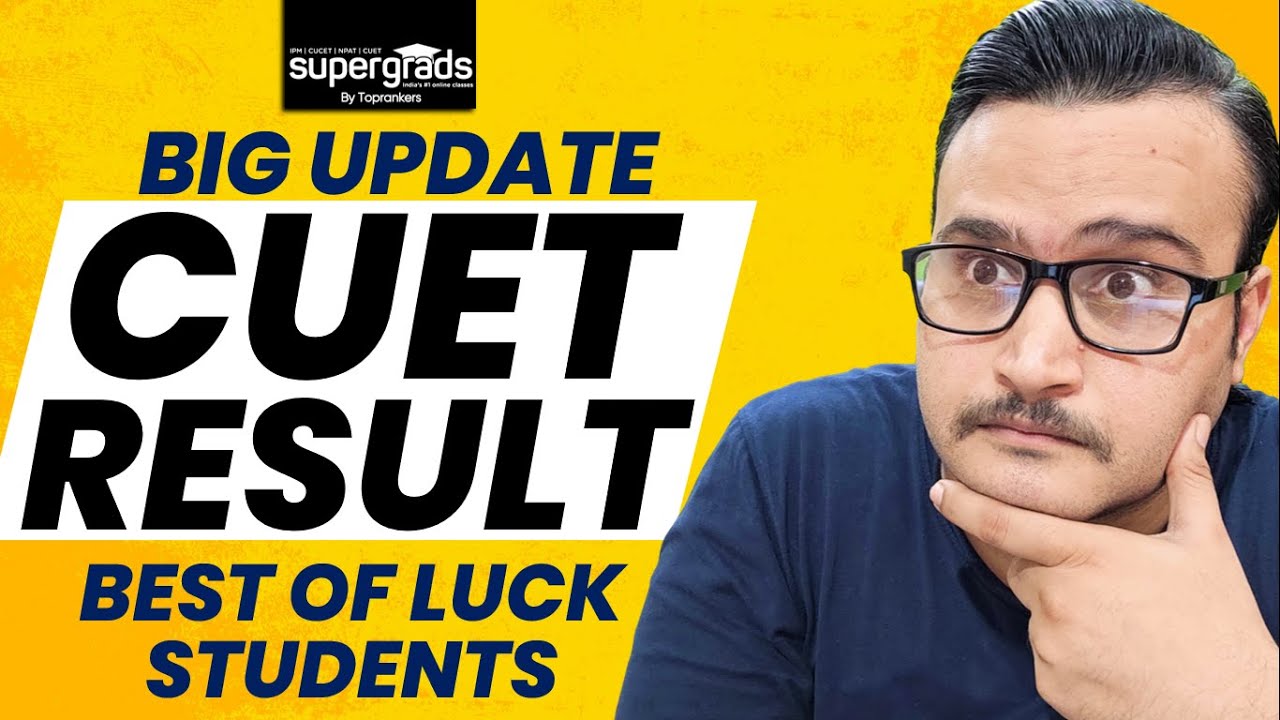 Big Update 🔥 | CUET 2022 Result Date OUT | CUET Result 2022 | CUET 2022 Latest Update | CUET 2022