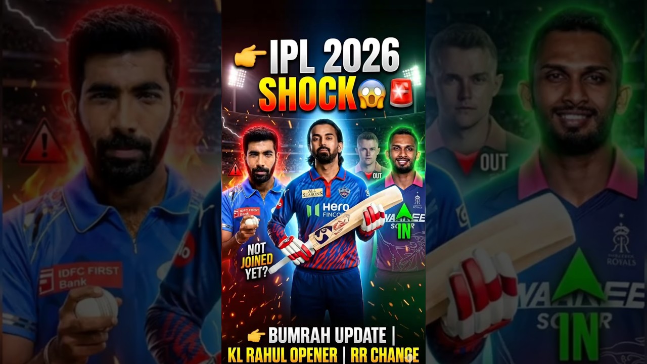 Big Breaking Updates 🚨 Bumrah Update Before IPL 😳 KL Rahul Opening Bombshell 💥 RR New Signing