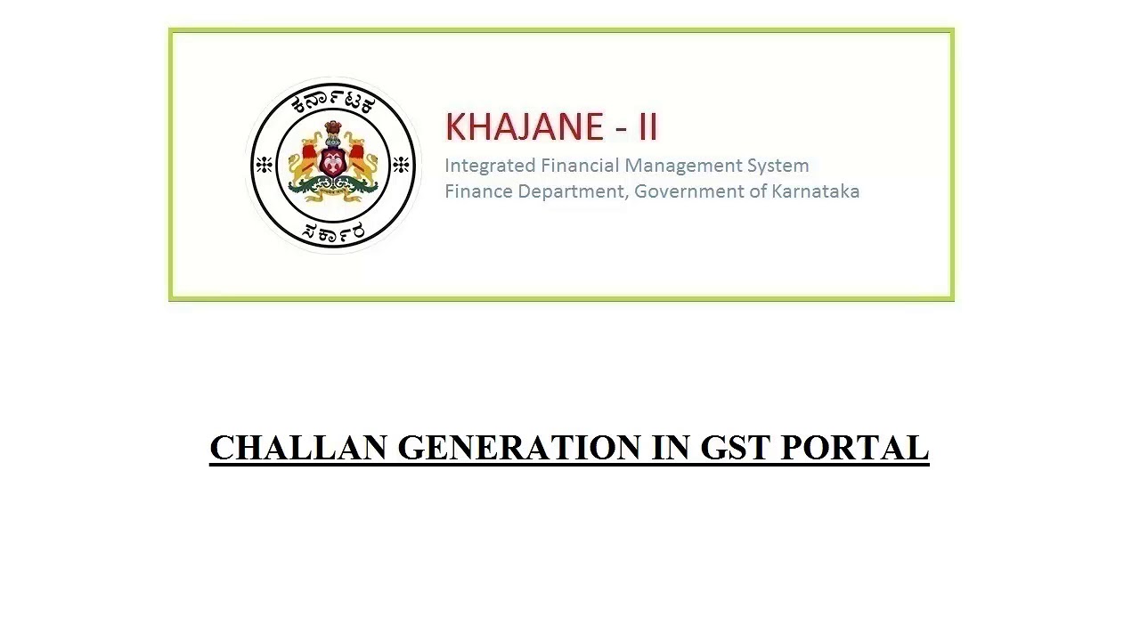 K2 Challan generation in GST portal for GST Draft Bill Preparation.